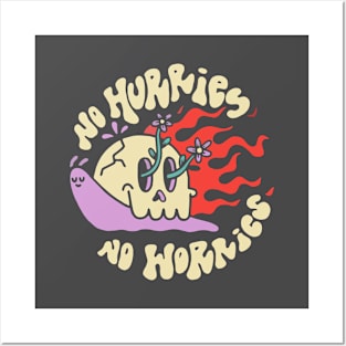 No Hurries No Worries Posters and Art